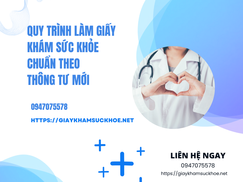 Quy trình lam giay kham suc khoe chuẩn theo thông tư mới