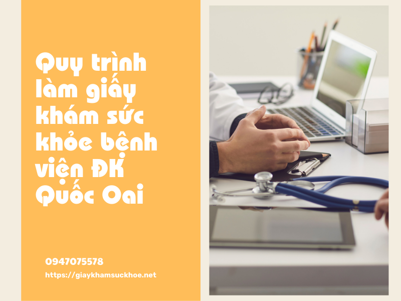Hướng dẫn cách làm giấy khám sức khỏe bệnh viện ĐK Quốc Oai