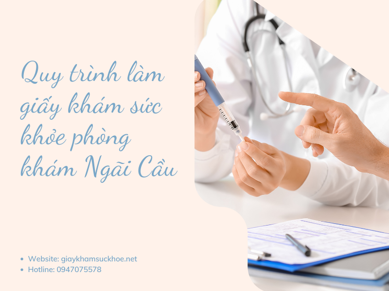 Kinh nghiệm làm giấy khám sức khỏe phòng khám Ngãi Cầu